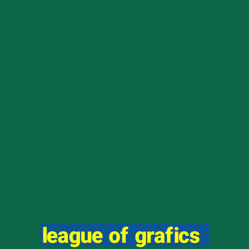 league of grafics